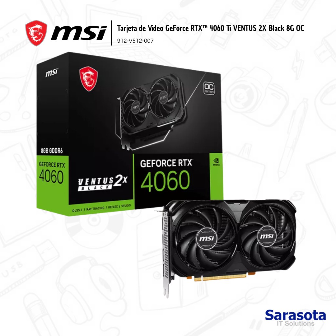 accesorios para electronica - MSI Tarjeta GeForce RTX 4060 Ti VENTUS  2X Black 8G OC 1