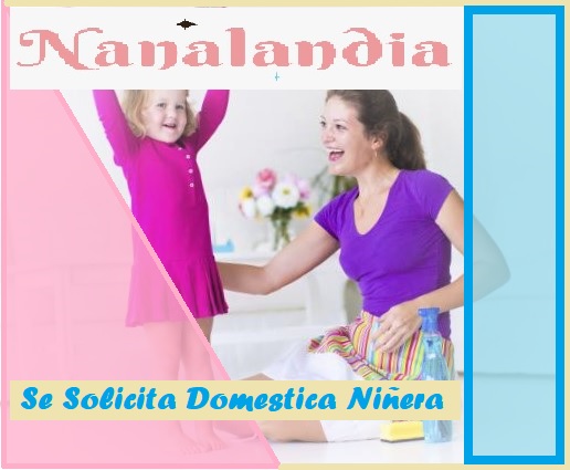 empleos disponibles - Se busca Domestica niñera SIN DORMIDA  0
