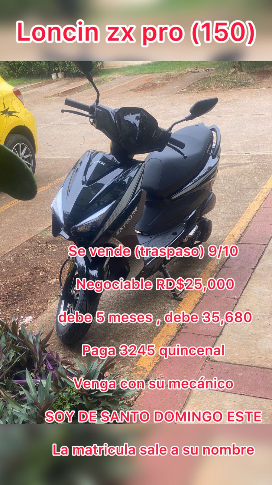 motores y pasolas - LONCIN ZX 150 TRASPASO, NEGOCIABLE, DEBE 5 MESES , DEBE 35,680, paga 3245 quince