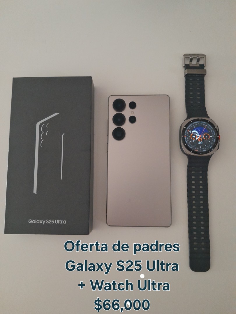 celulares y tabletas - GALAXY S25 ULTRA + WATCH ULTRA 66,000